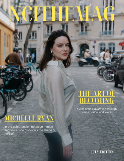 NCI: The Mag — DIGITAL EDITION | Michelle Ryan “The Art of Becoming”